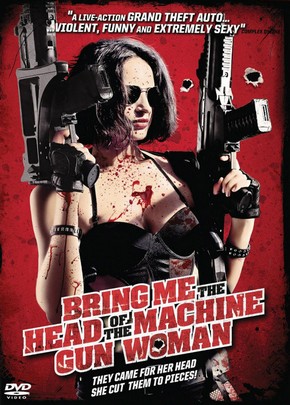 Bring Me The Head Of The Machine Gun Woman