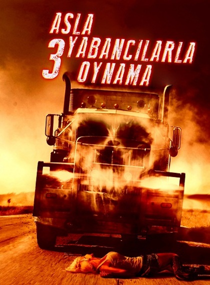 Asla Yabancılarla Oynama 3 – Joy Ride