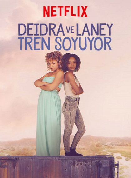 Deidra ve Laney Tren Soyuyor