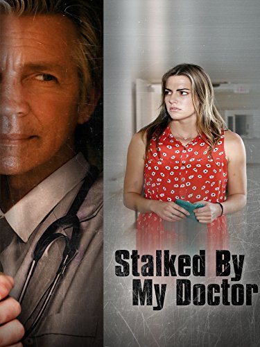 Ölümcül Saplantı 1: Stalked by My Doctor