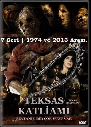 Teksas Katliamı | 1974 ve 2013 Arası | 7 Seri Film