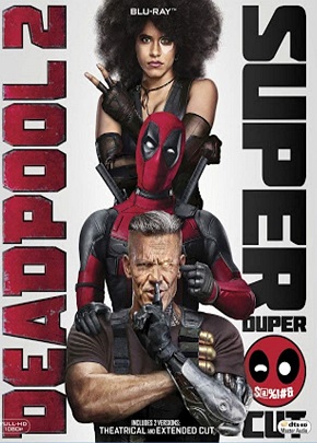 Deadpool 2: Super Duper Cut