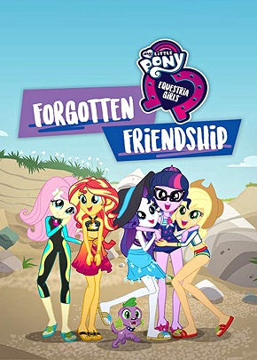 My Little Pony Equestria Girls: Unutulmuş Arkadaşlık