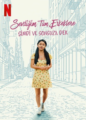 Sevdiğim Tüm Erkeklere 3: Şimdi ve Sonsuza Dek