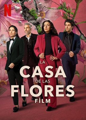 La casa de las flores – Film