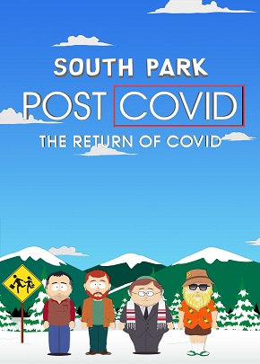 South Park: Post Covid – The Return of Covid