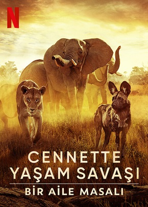 Cennette Yaşam Savaşı: Bir Aile Masalı