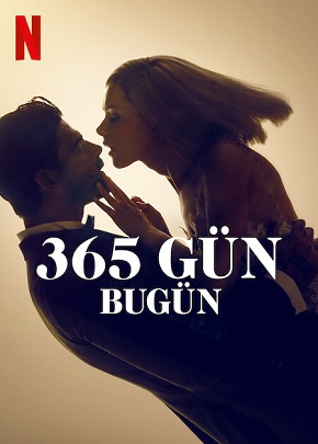 365 Gün: Bugün