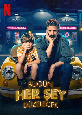 Bugün Her Şey Düzelecek