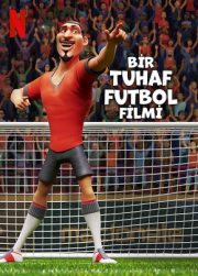 Bir Tuhaf Futbol Filmi