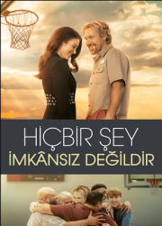 Hiçbir Şey İmkânsız Değildir