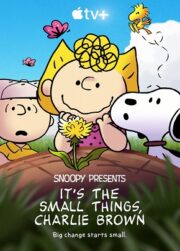 Snoopy Presents: It’s the Small Things, Charlie Brown