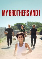 Kardeşlerim ve Ben –  My Brothers and I