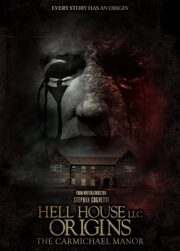 Hell House LLC Origins: The Carmichael Manor