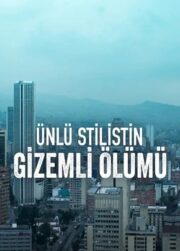 Ünlü Stilistin Gizemli Ölümü