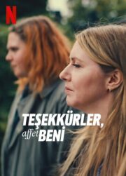 Teşekkürler, Affet Beni