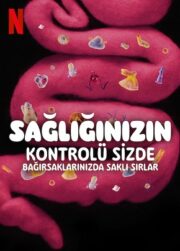 Sağlığınızın Kontrolü Sizde: Bağırsaklarınızda Saklı Sırlar