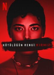 Kötülüğün Rengi: Kırmızı