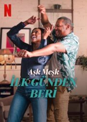 Aşk Meşk: İlk Günden Beri