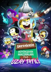 Greenlerin Büyükşehir Maceraları, Film: Uzay Tatili